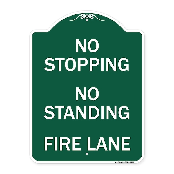 Signmission No Stopping No Standing Fire Lane, Green & White Aluminum Sign, 18" x 24", GW-1824-23575 A-DES-GW-1824-23575 - main